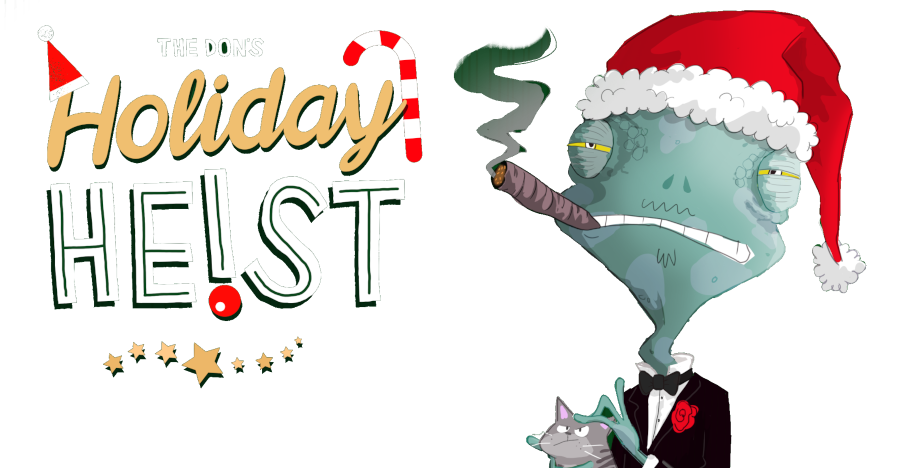 The Dons The dons Holiday Heist